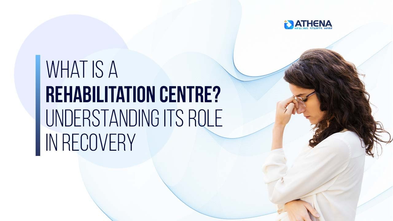 what-is-rehabilitation-centre