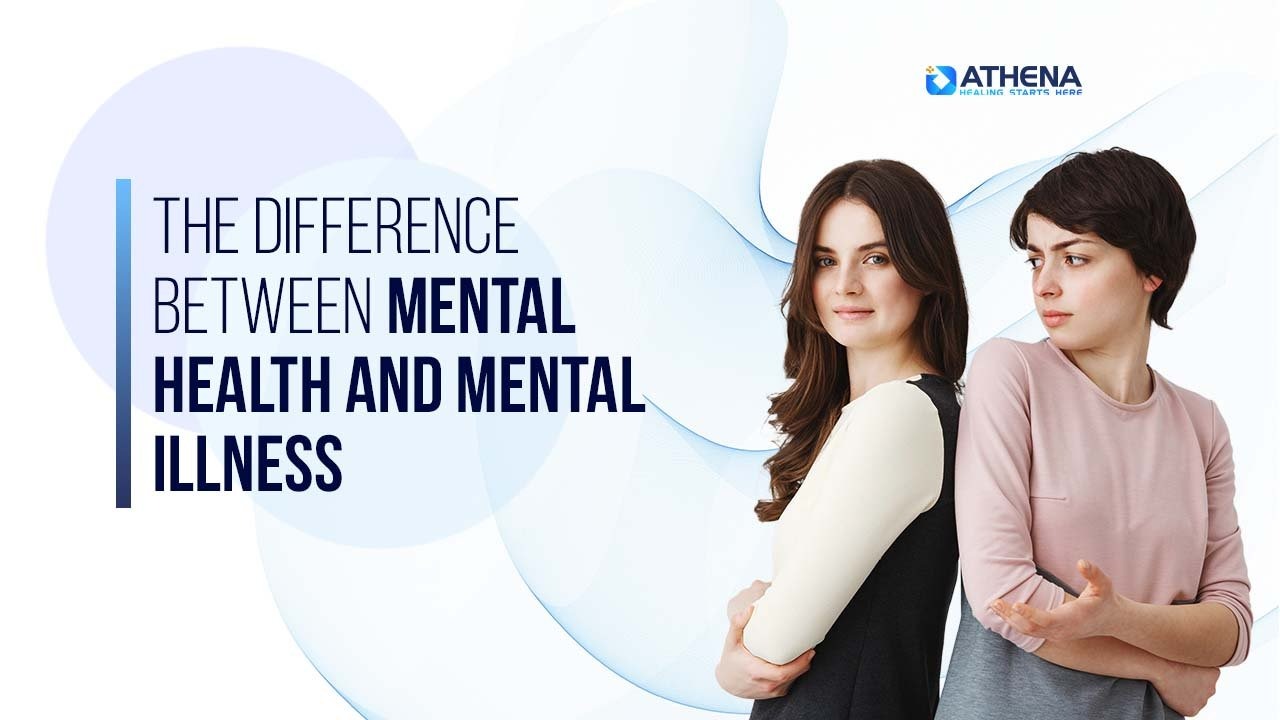 difference-between-mental-health-and-mental-illness