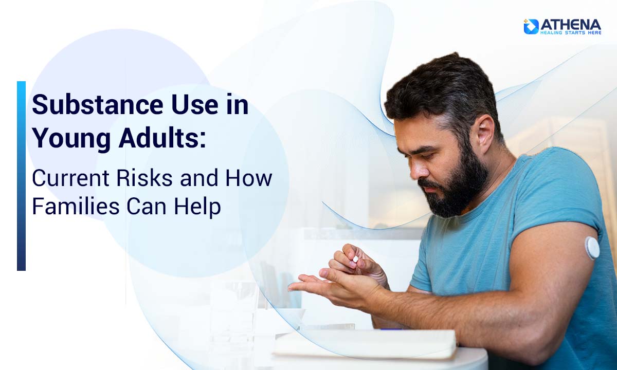 substance-use-young-adults-risks-family-support