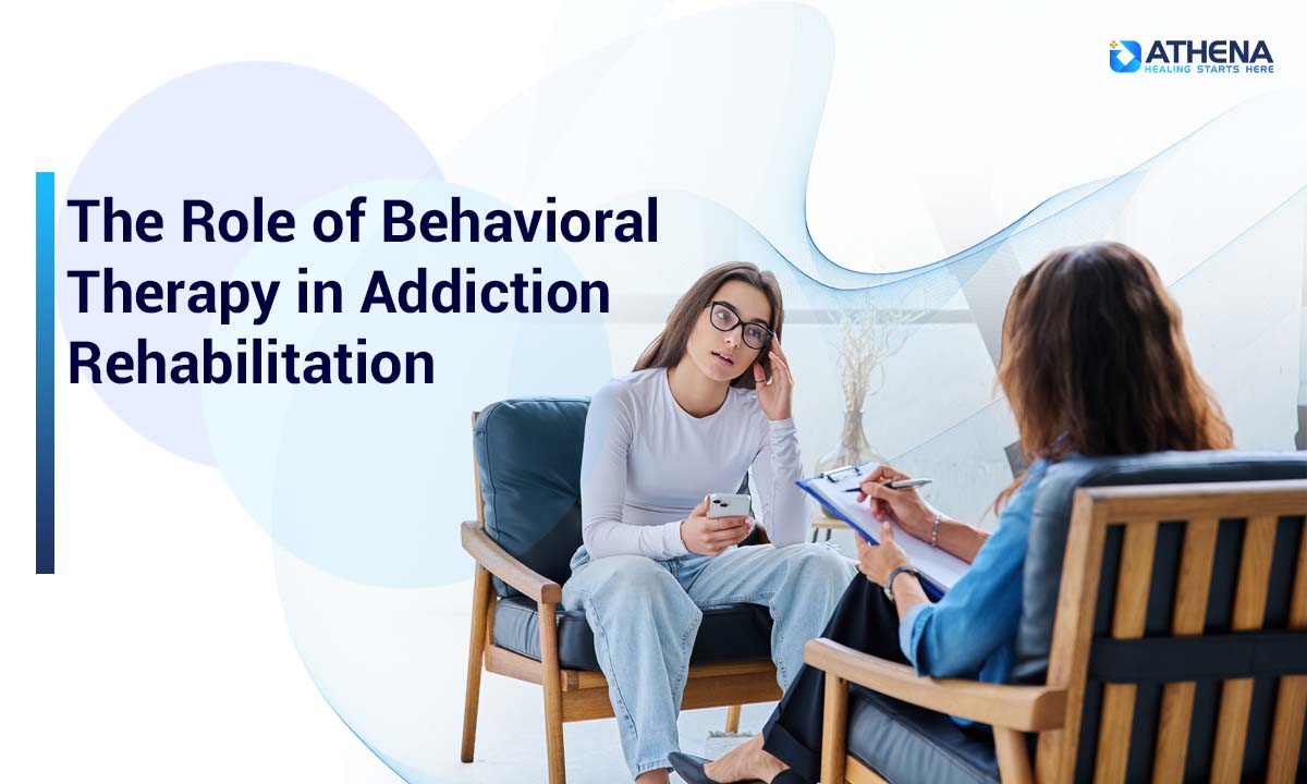 role-of-behavioral-therapy-addiction-rehabilitation
