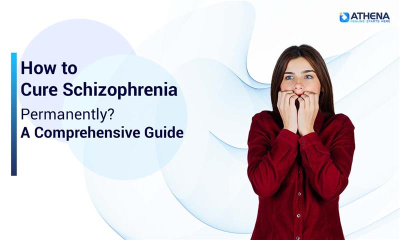 how-to-cure-schizophrenia-permanently