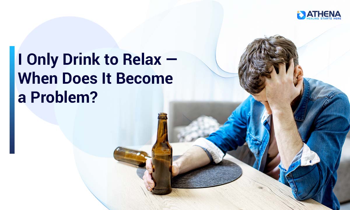 drinking-to-relax-when-it-becomes-a-problem