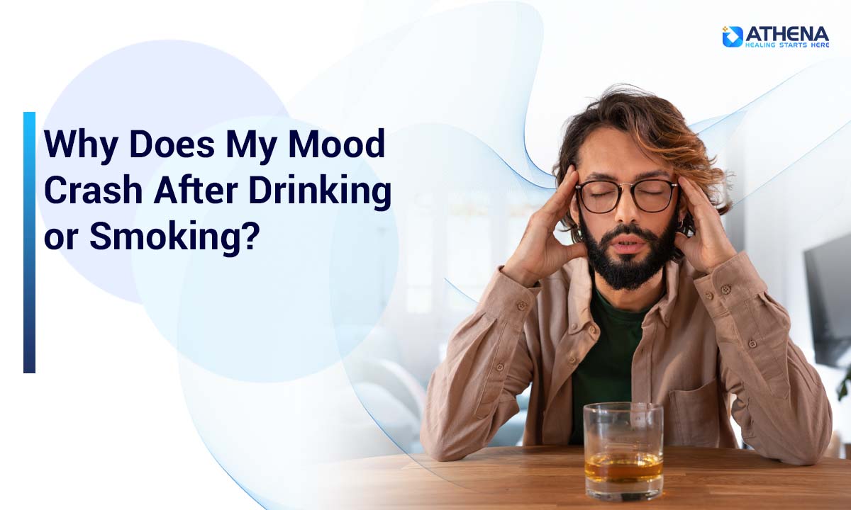 why-does-my-mood-crash-after-drinking-or-smoking