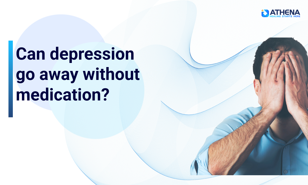 Can Depression Go Away Without Medication?