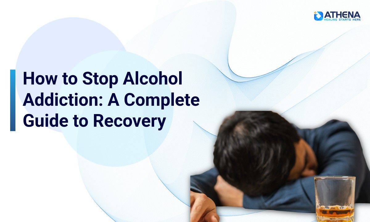 How to Stop Alcohol Addiction