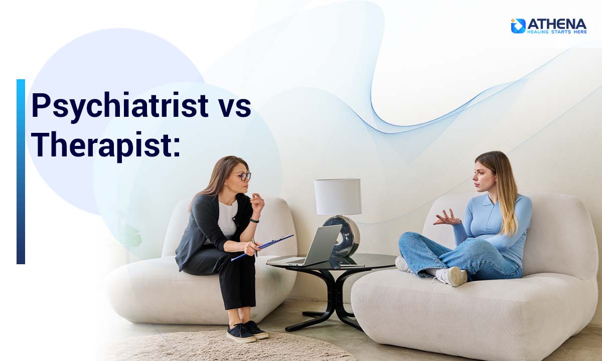 Psychiatrist vs Therapist: What's the Difference and Which Mental Health Professional Do You Need?